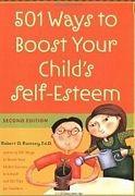 501 Ways to Boost Your Child’s Self-Esteem by Robert D. Ramsey